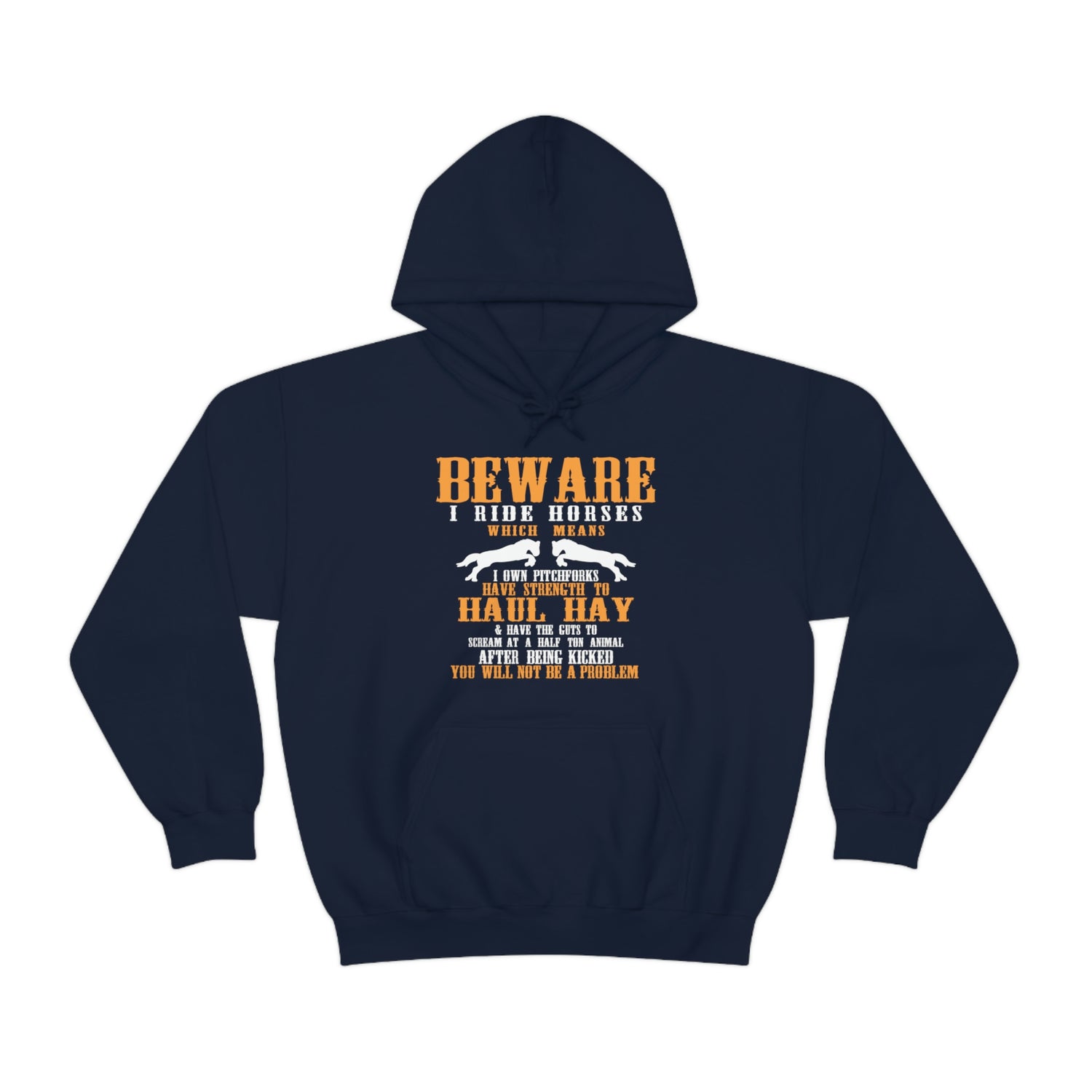 Beware I Ride Horses - Unisex Heavy Blend™ Hooded Sweatshirt