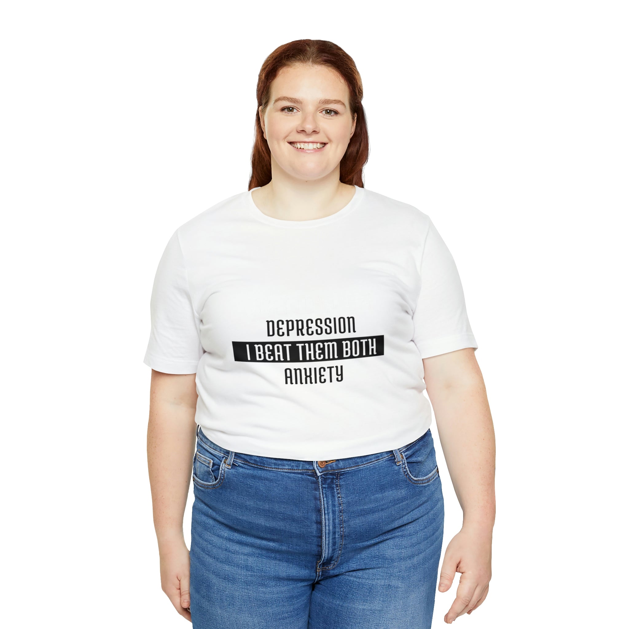 Depression &amp; Anxiety I Beat Then Both - Unisex Jersey Short Sleeve Tee