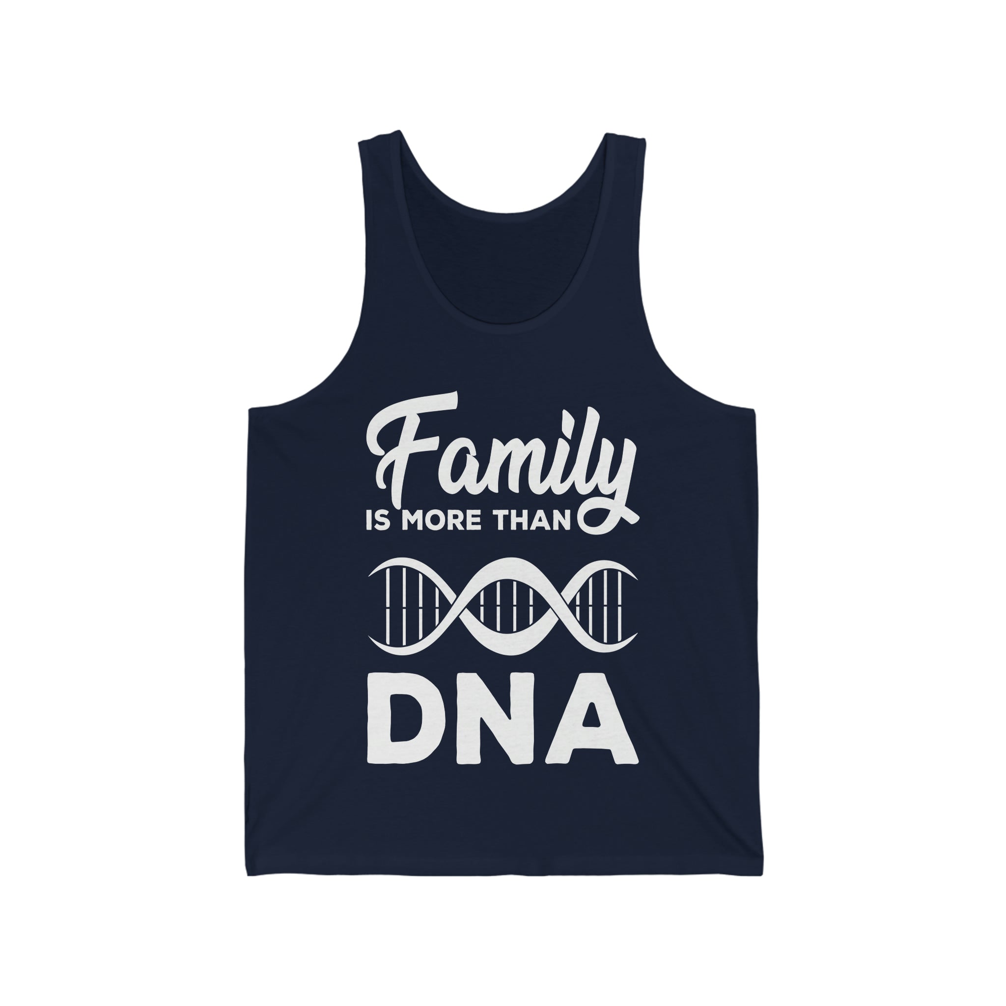 Family Is More Than DNA - Unisex Jersey Tank Top