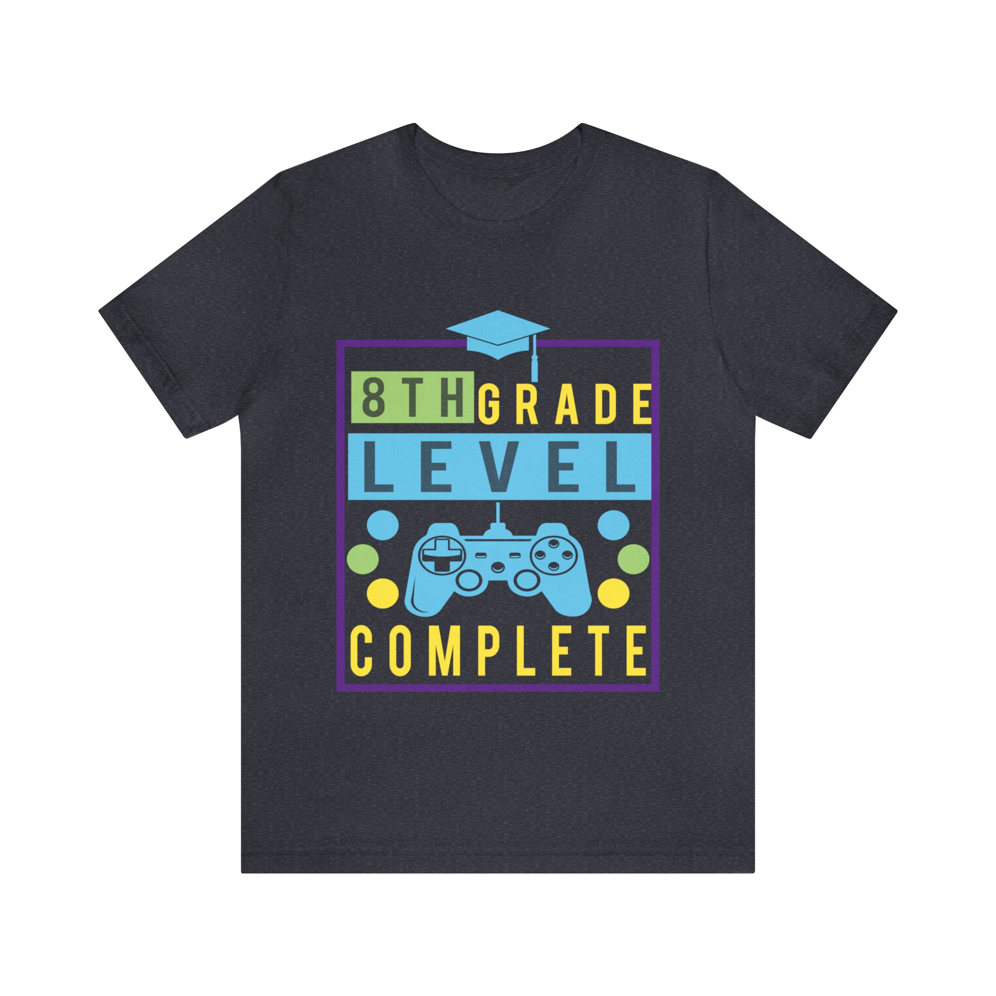 8th Grade Level Complete - Unisex Jersey Short Sleeve Tee