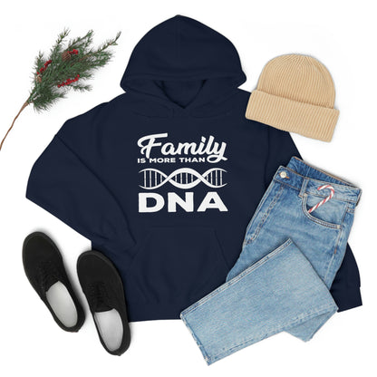 Family Is More Than DNA - Unisex Heavy Blend™ Hooded Sweatshirt