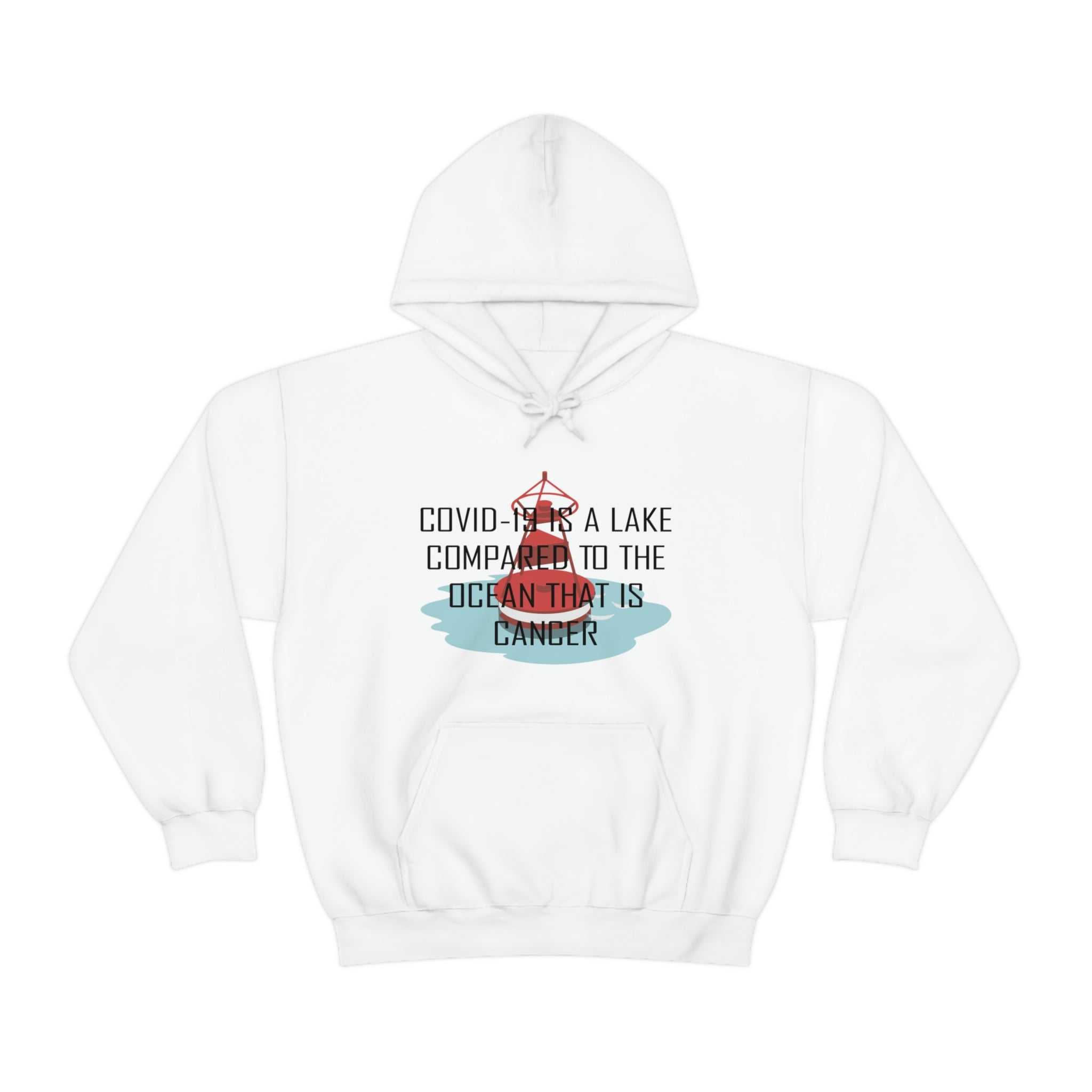 Covid-19 Is A Lake Compared To The Ocean That Is Cancer - Unisex Heavy Blend™ Hooded Sweatshirt