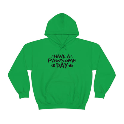 Have A Pawsome Day - Unisex Heavy Blend™ Hooded Sweatshirt