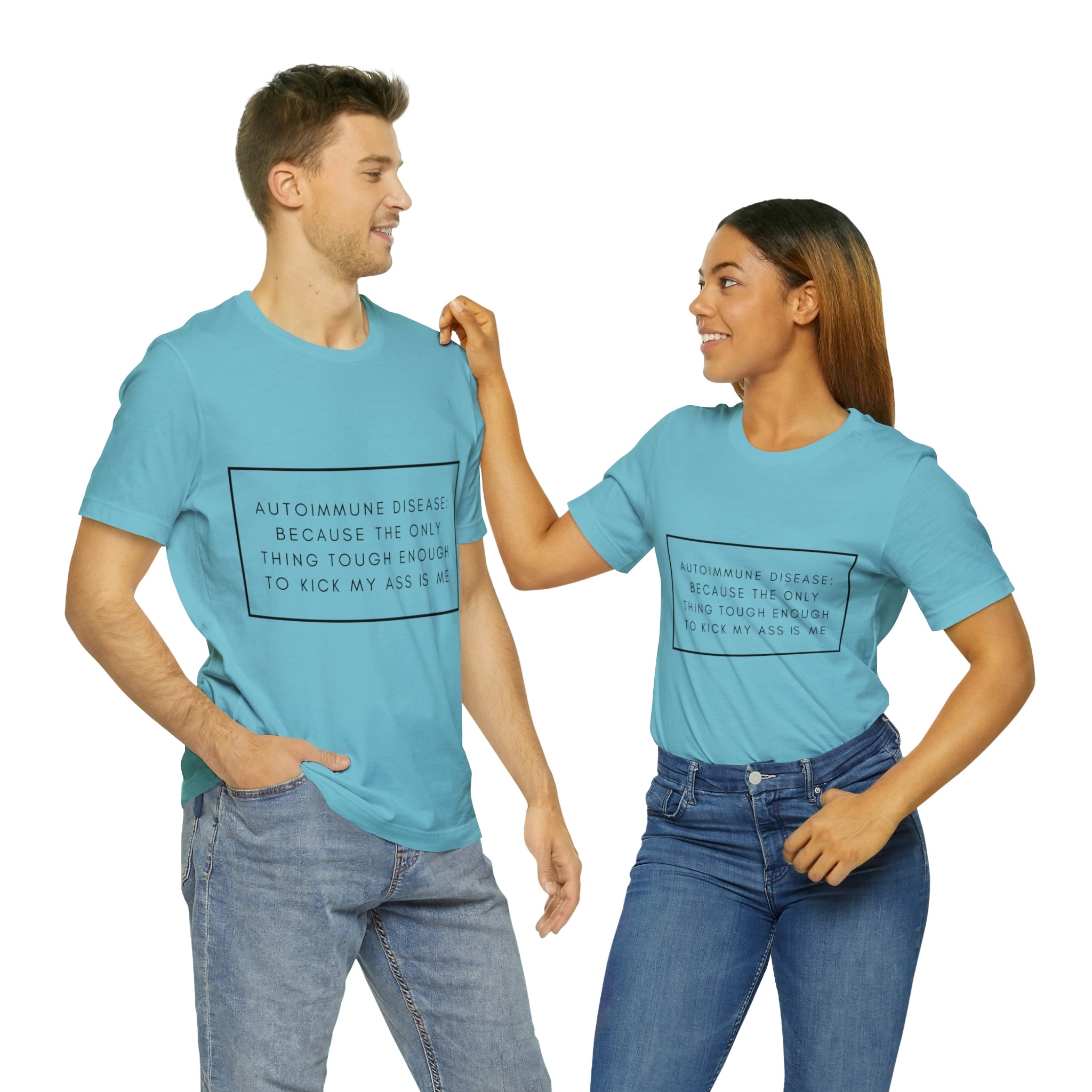 Autoimmune Disease: Because The Only Thing Tough Enough To Kick My Ass Is Me - Unisex Jersey Short Sleeve Tee