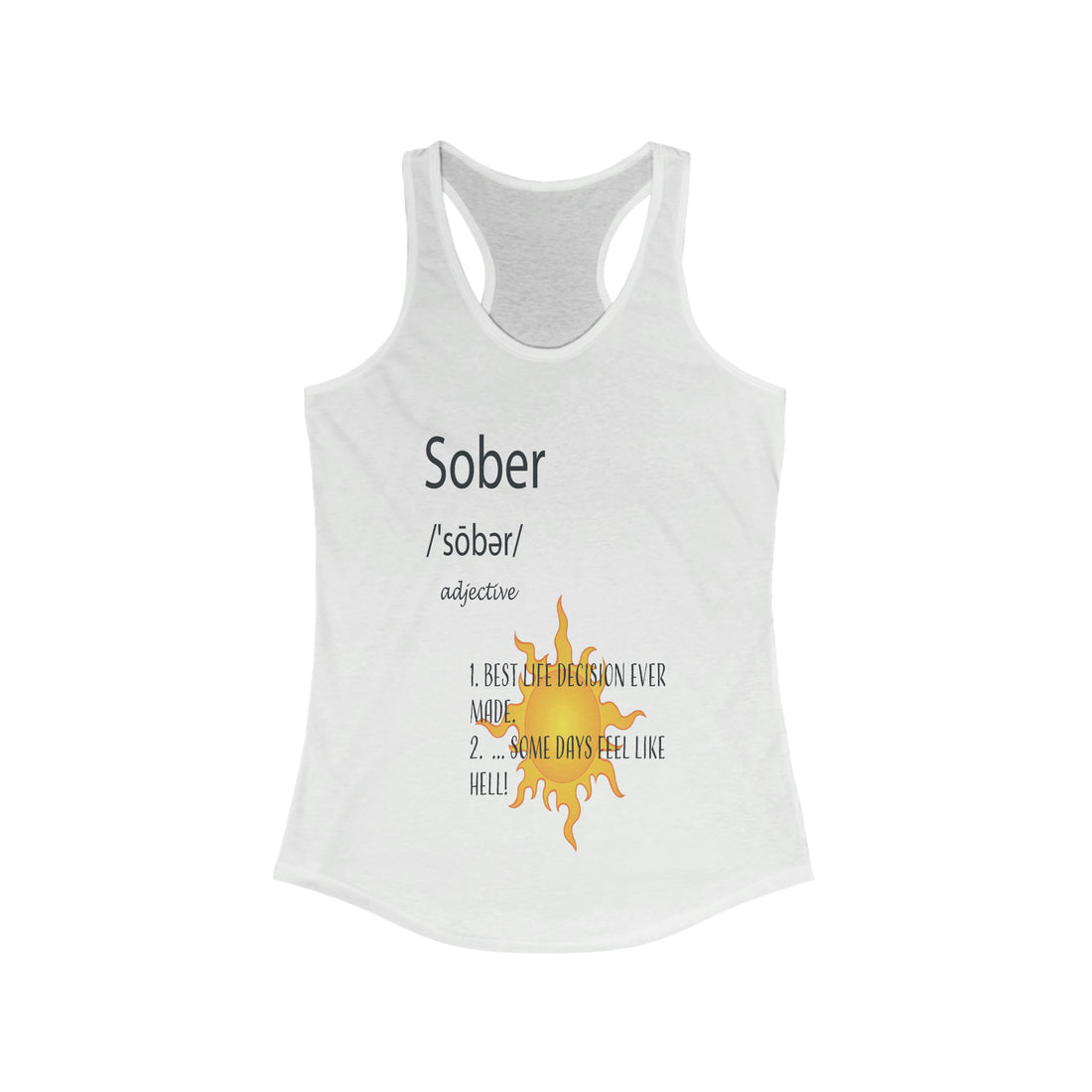 Sober - Racerback Tank Top