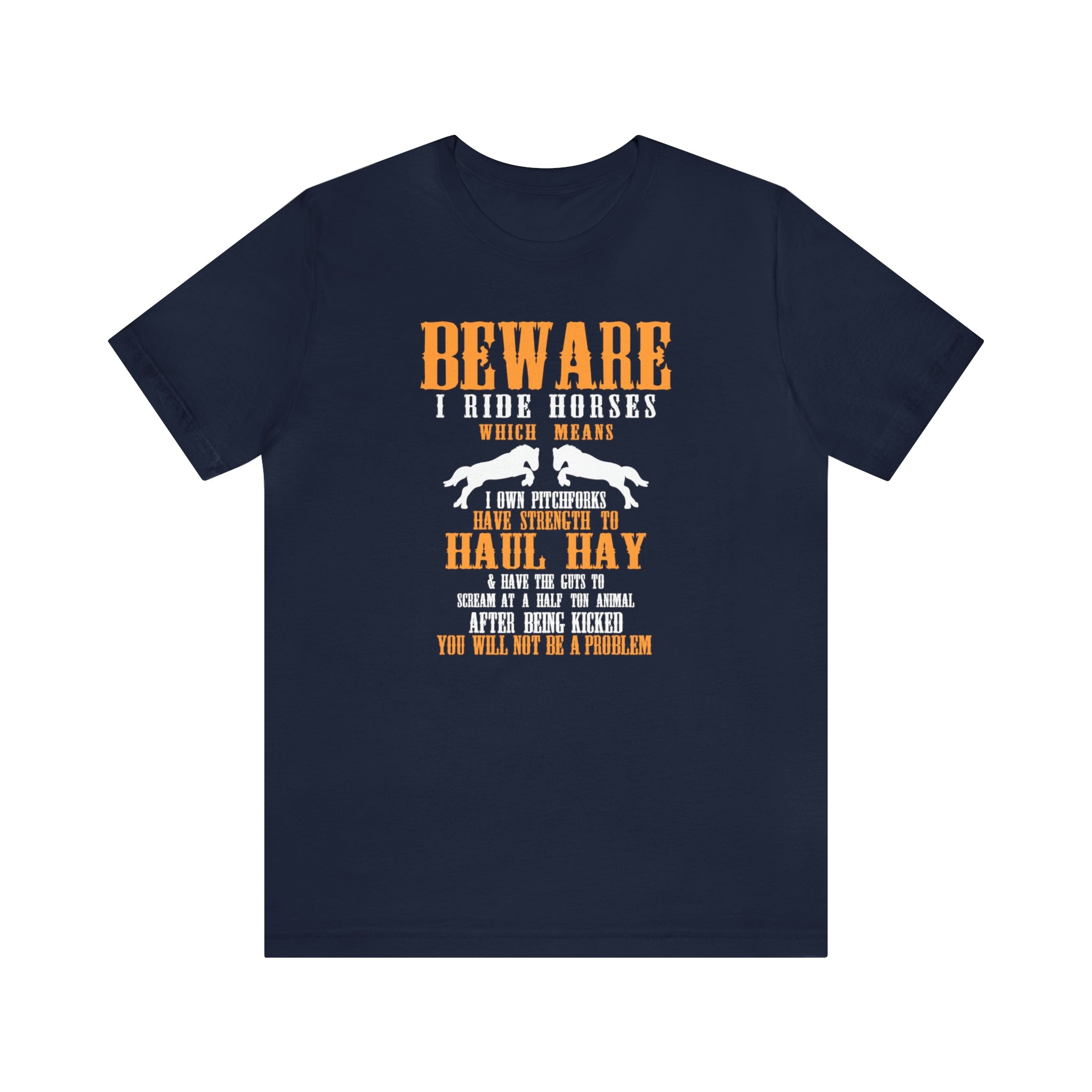 Beware I Ride Horses - Unisex Jersey Short Sleeve Tee