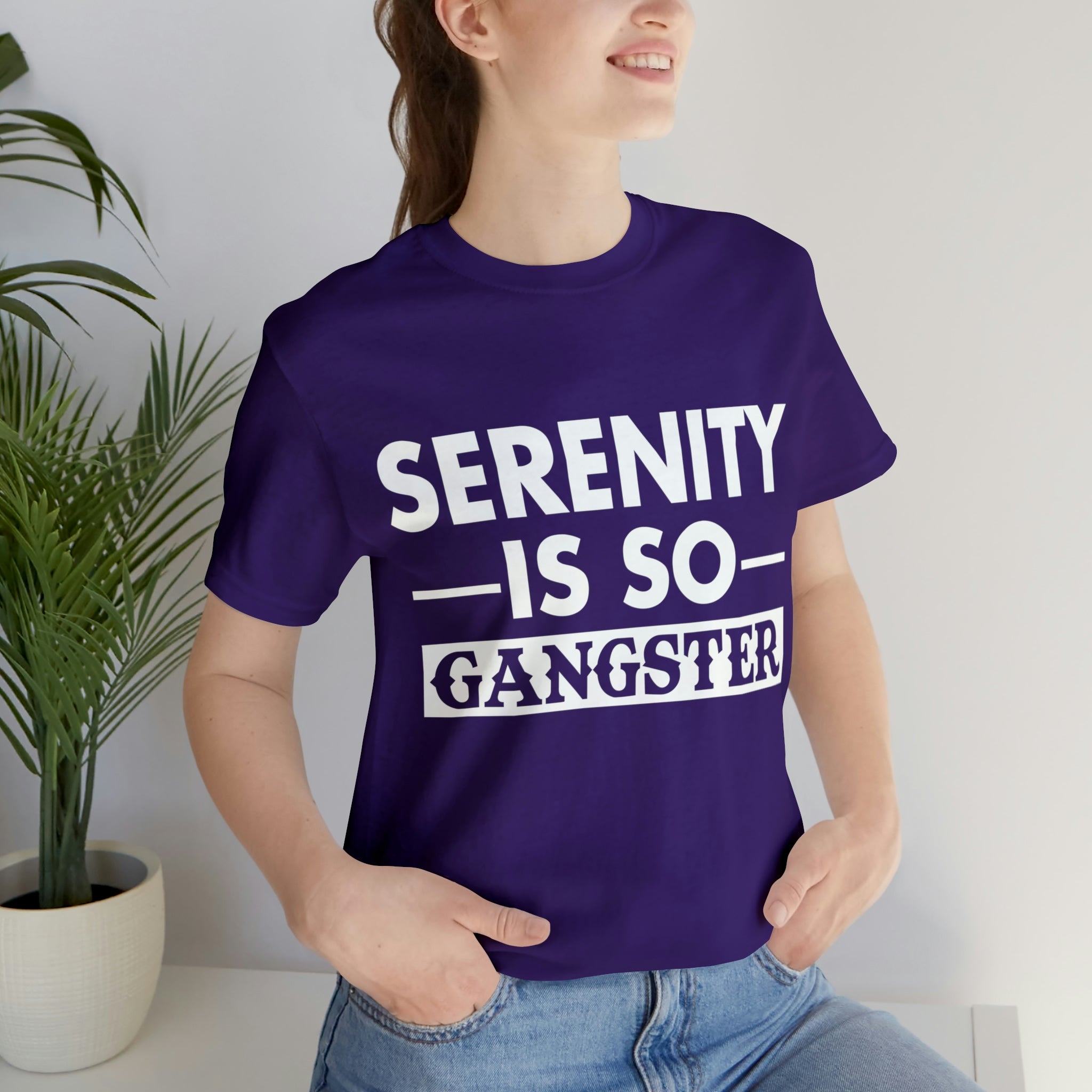 Serenity Is So Gangster - Unisex Jersey Short Sleeve Tee