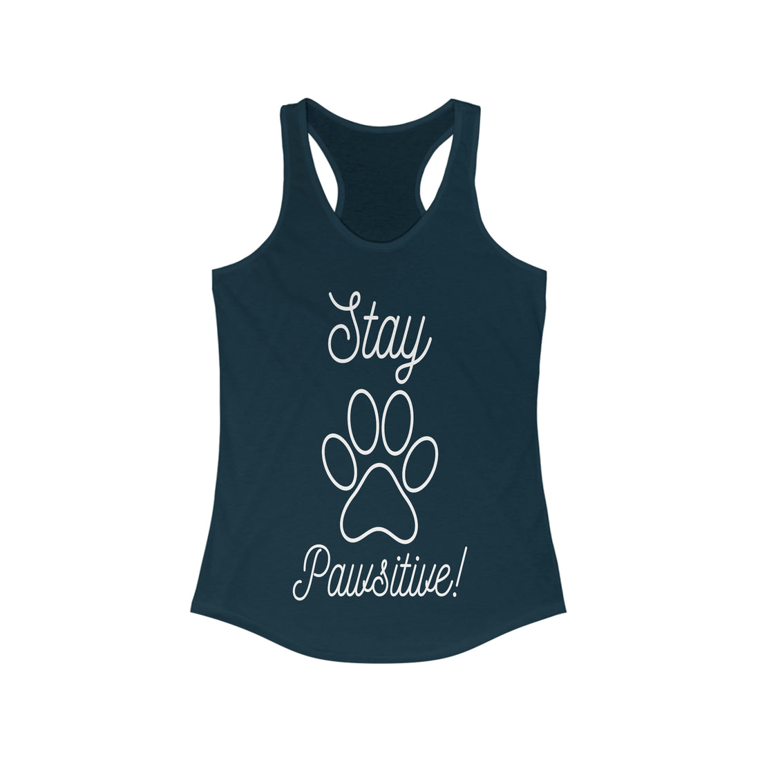 Stay Pawsitive - Racerback Tank Top