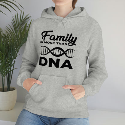 Family Is More Than DNA - Unisex Heavy Blend™ Hooded Sweatshirt