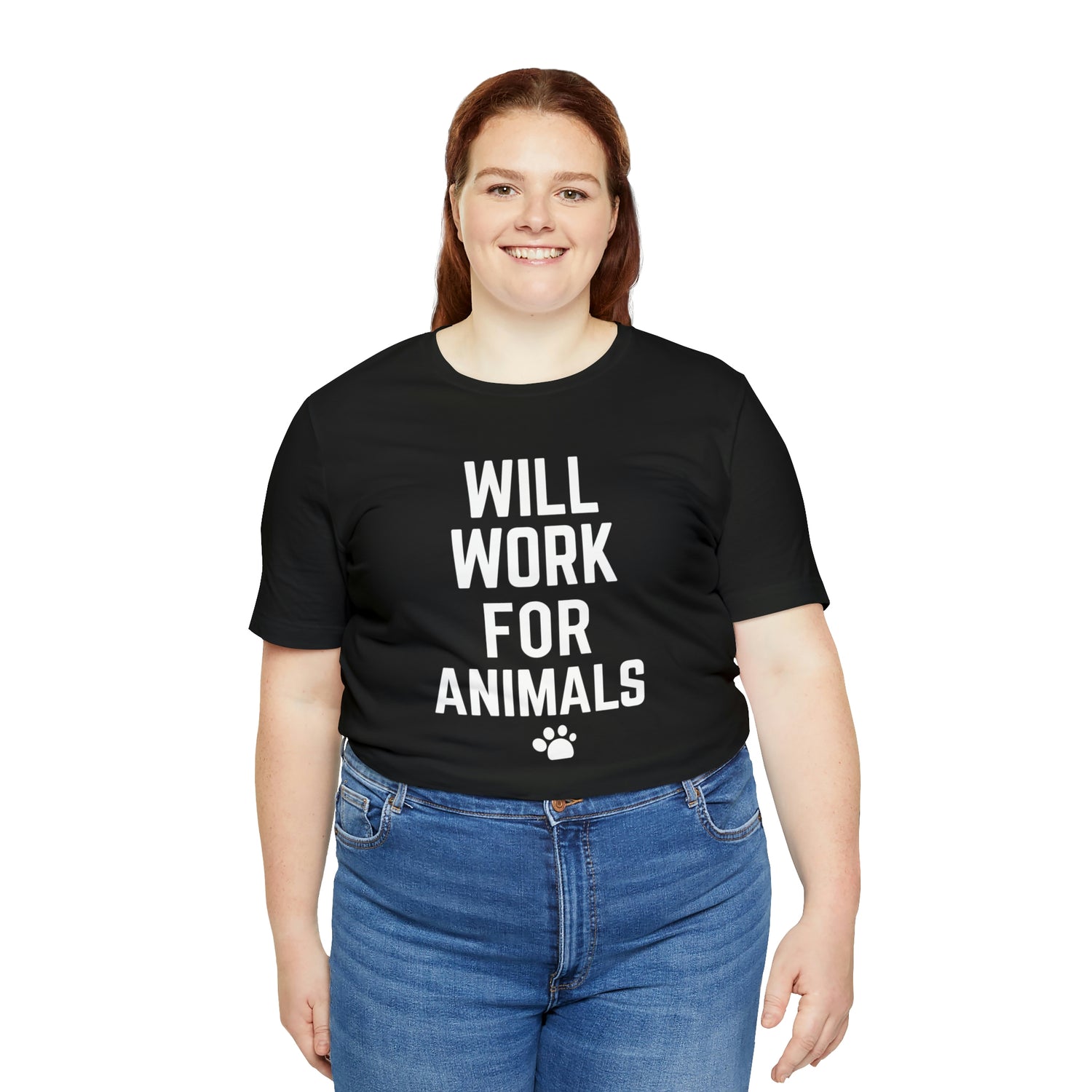 Will Work For Animals - Unisex Jersey Short Sleeve Tee