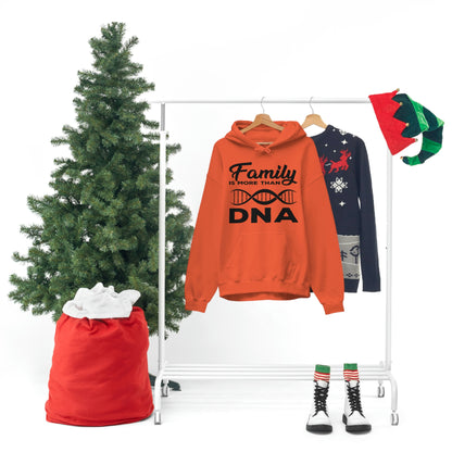 Family Is More Than DNA - Unisex Heavy Blend™ Hooded Sweatshirt