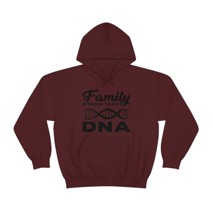 Family Is More Than DNA - Unisex Heavy Blend™ Hooded Sweatshirt