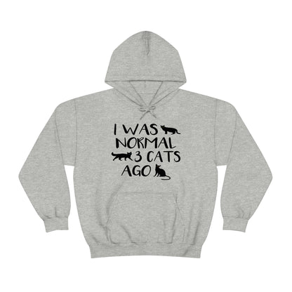 I Was Normal 3 Cats Ago - Unisex Heavy Blend™ Hooded Sweatshirt