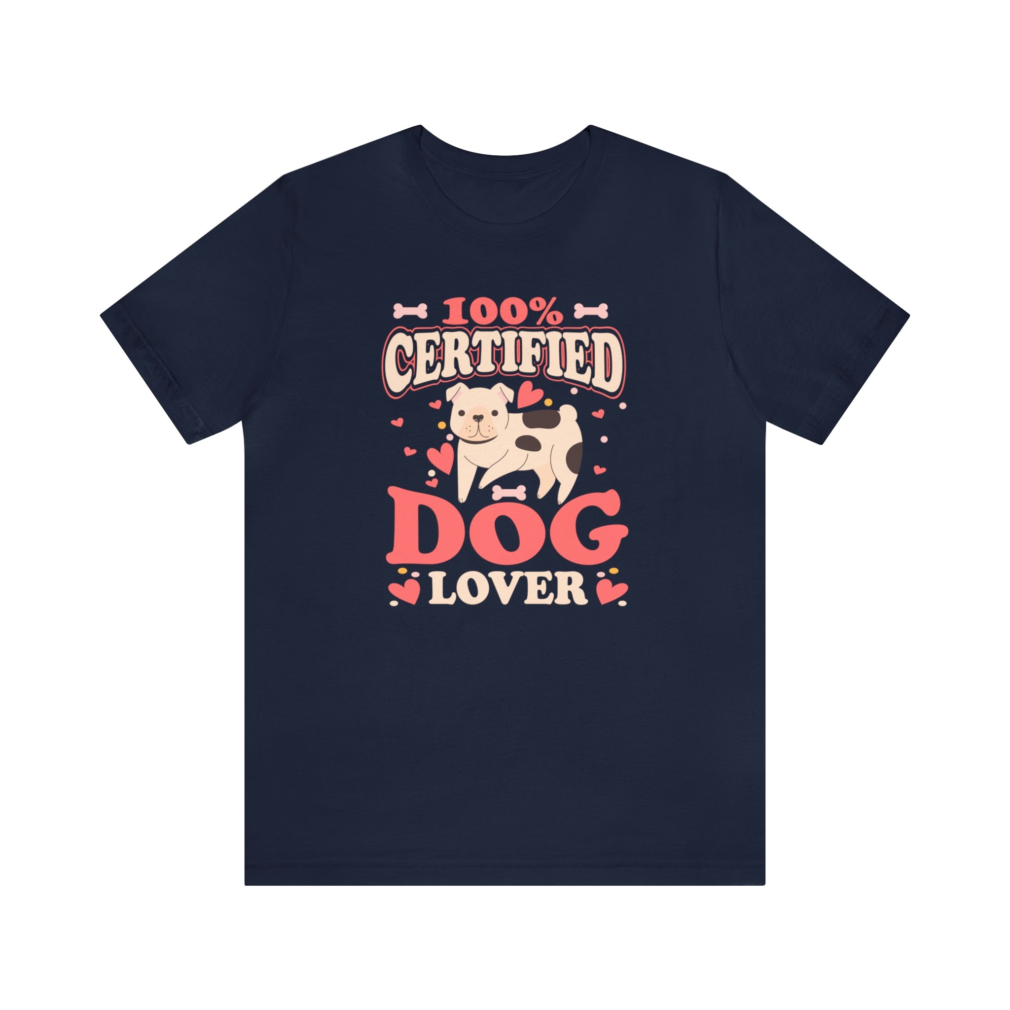 100% Certified Dog Lover - Unisex Jersey Short Sleeve Tee