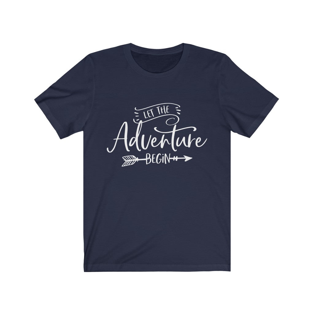 Let The Adventure Begin - Unisex Jersey Short Sleeve Tee