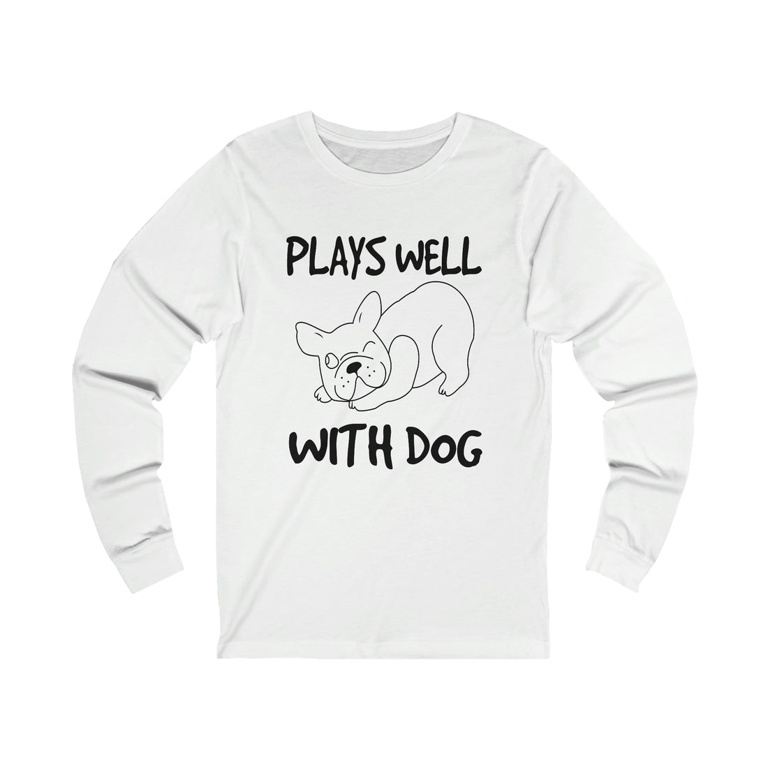 Plays Well With Dog  - Unisex Jersey Long Sleeve Tee