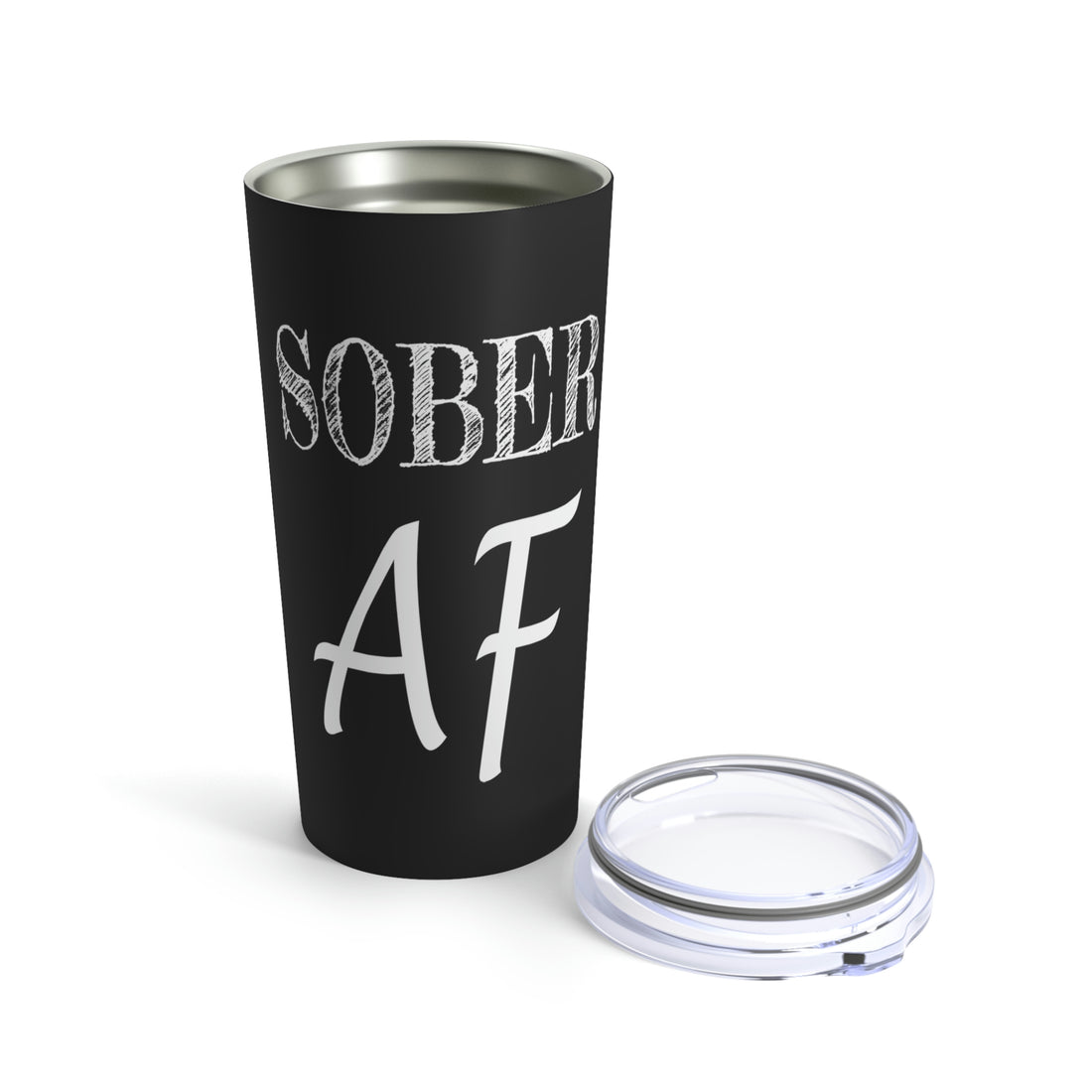 Sober AF - Tumbler 20oz