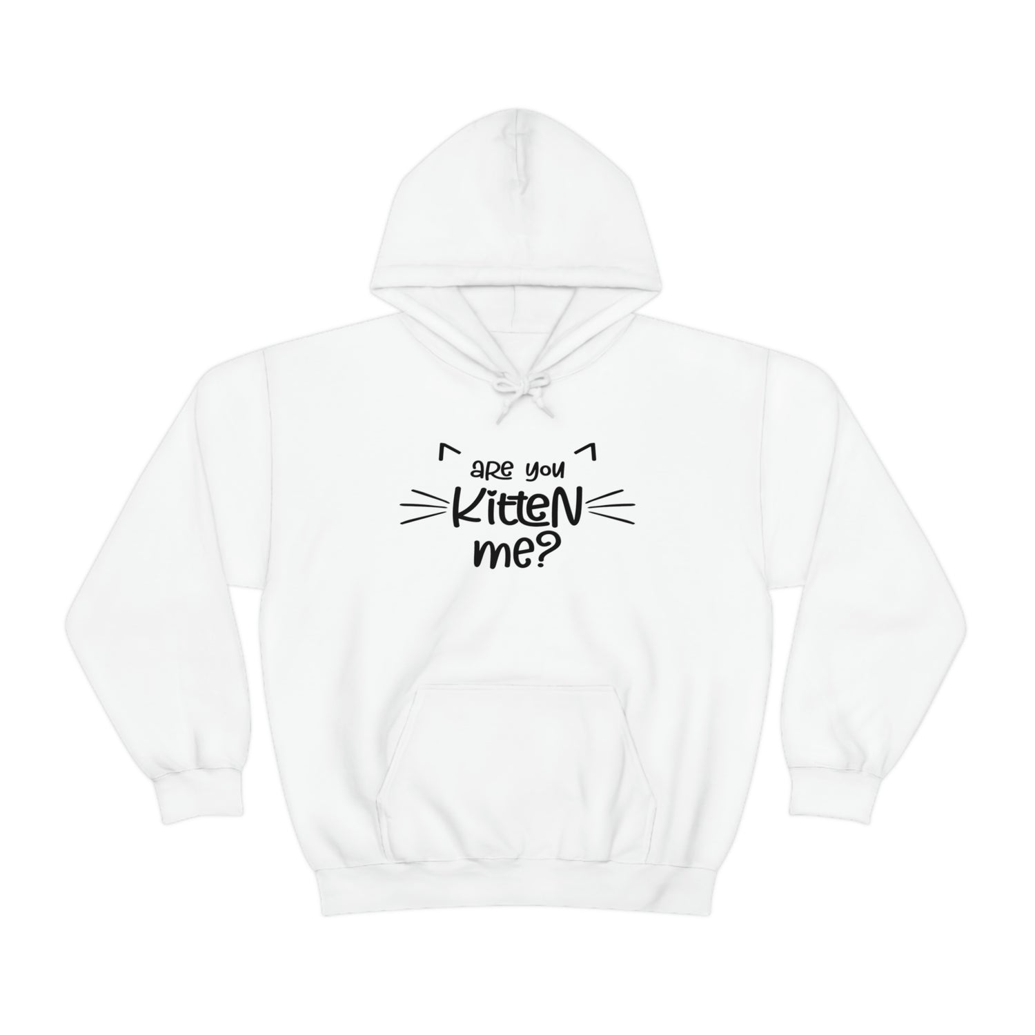 Are You Kitten Me - Unisex Heavy Blend™ Hooded Sweatshirt