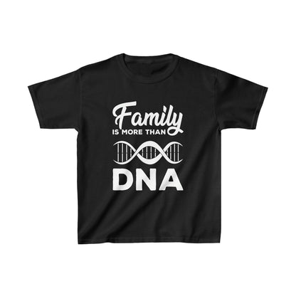 Family is more than DNA - Kids T-shirt