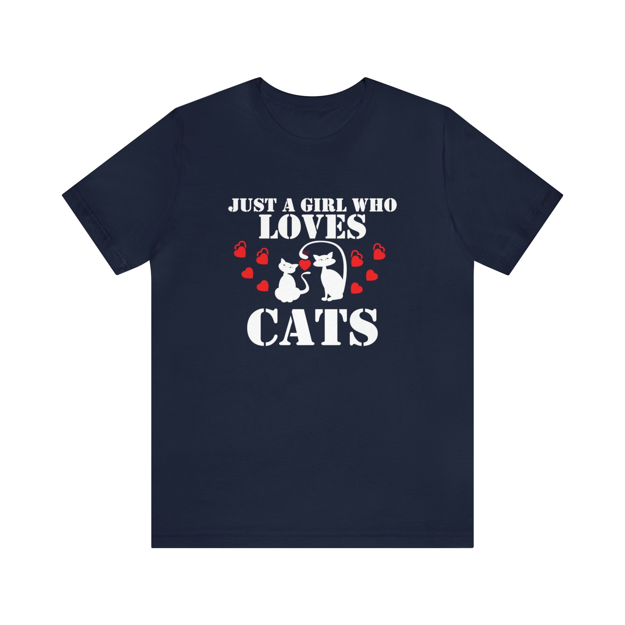 Just a Girl Who Loves Cats - Unisex Jersey Short Sleeve Tee