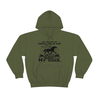 My Breath Of Fresh Air Is The Smell Of My Horse - Unisex Heavy Blend™ Hooded Sweatshirt