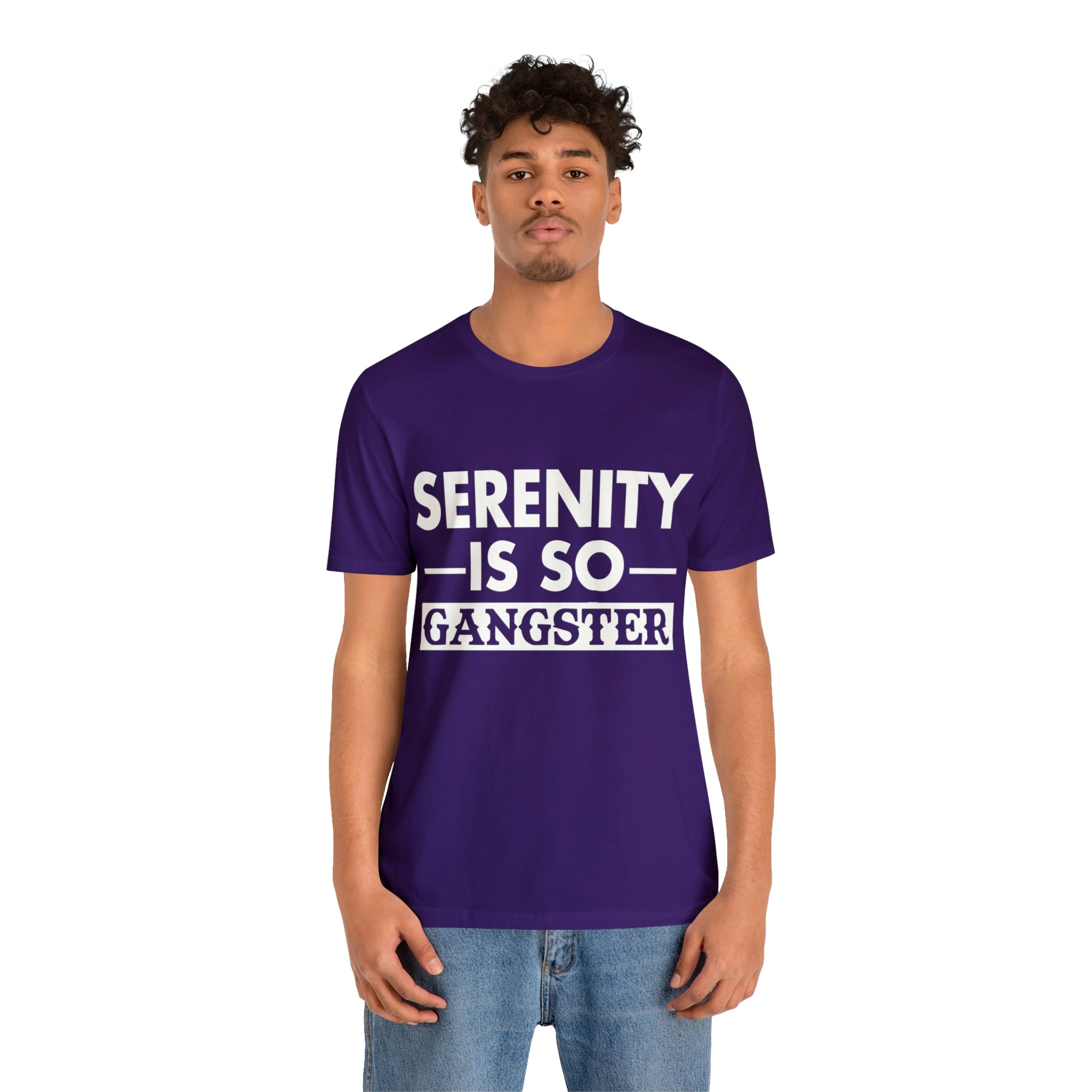 Serenity Is So Gangster - Unisex Jersey Short Sleeve Tee