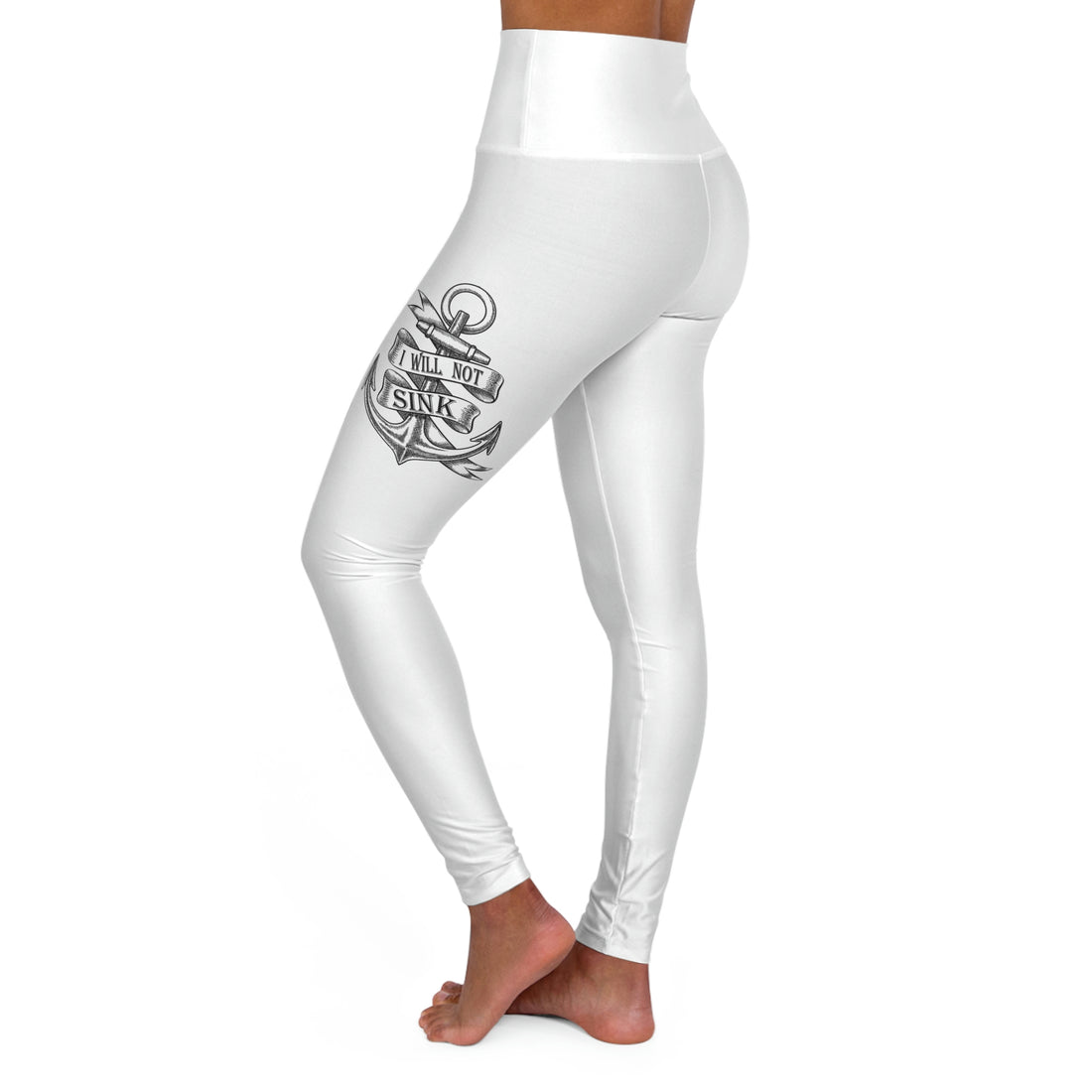 I Will Not Sink - White High Waisted Yoga Leggings