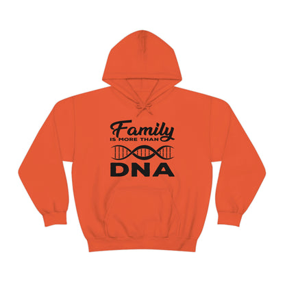 Family Is More Than DNA - Unisex Heavy Blend™ Hooded Sweatshirt