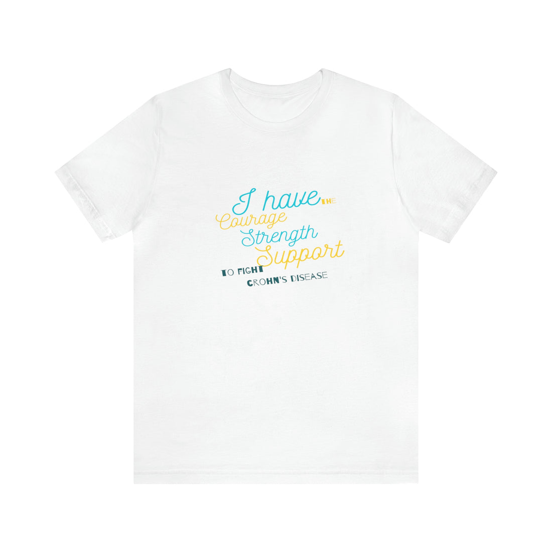 I Have The Courage Strength & Support To Fight Crohn&