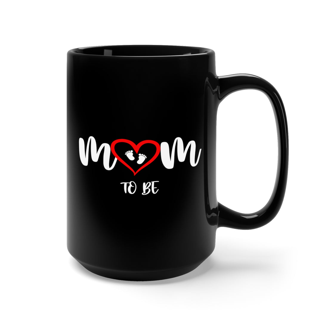 Mom To Be - Large 15oz Black Mug