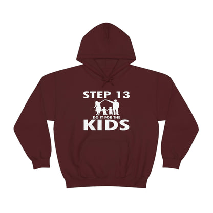 Step 13 Do It For The Kids - Unisex Heavy Blend™ Hooded Sweatshirt