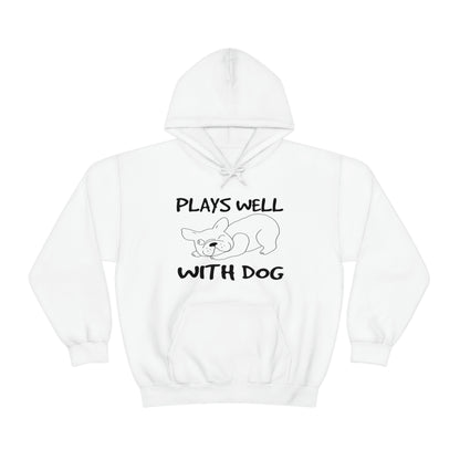 Plays Well With Dog - Unisex Heavy Blend™ Hooded Sweatshirt