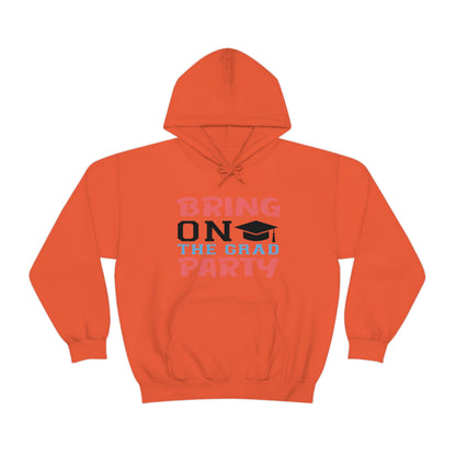 Bring On The Grad Party - Unisex Heavy Blend™ Hooded Sweatshirt