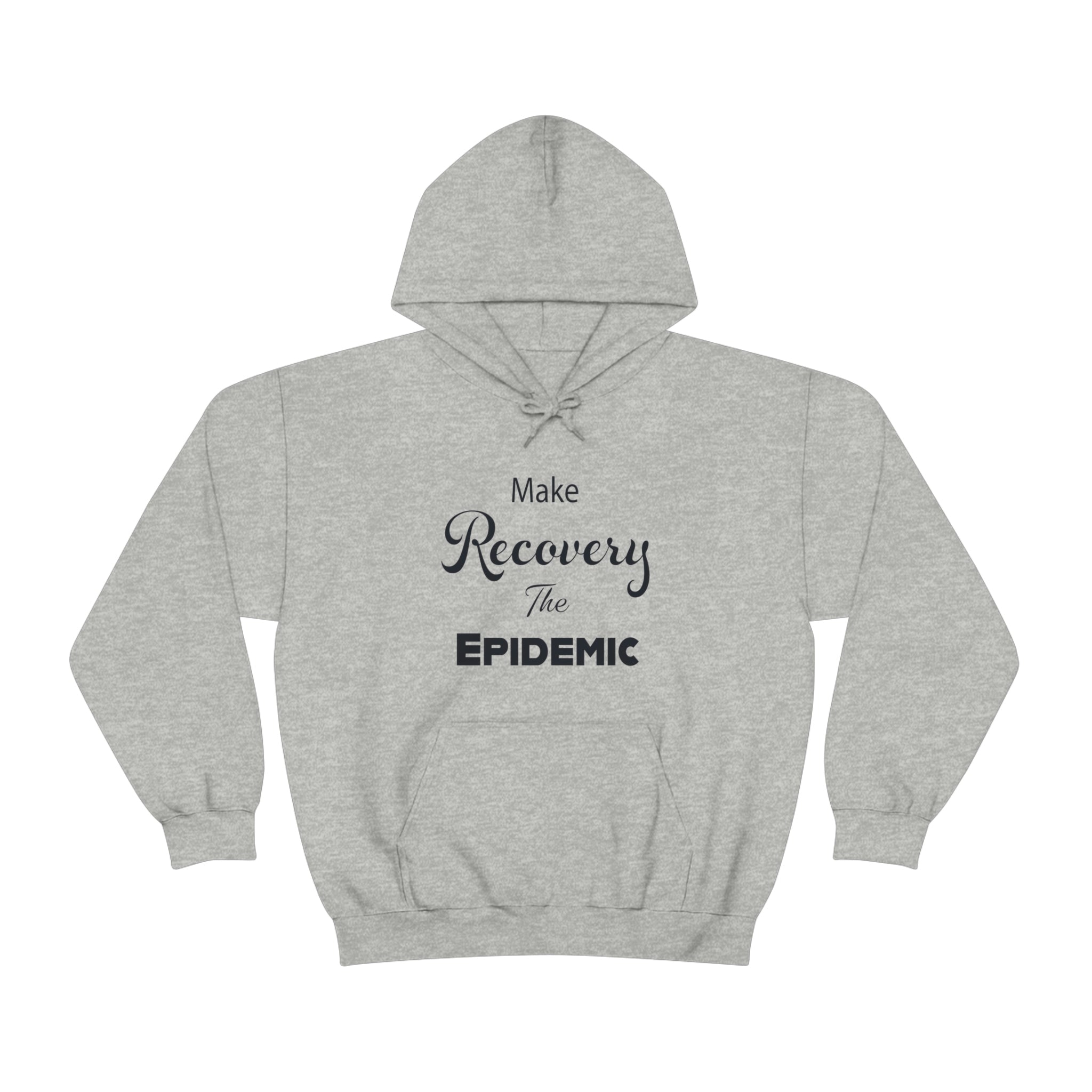 Make Recovery The Epidemic - Unisex Heavy Blend™ Hooded Sweatshirt