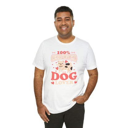 100% Certified Dog Lover - Unisex Jersey Short Sleeve Tee