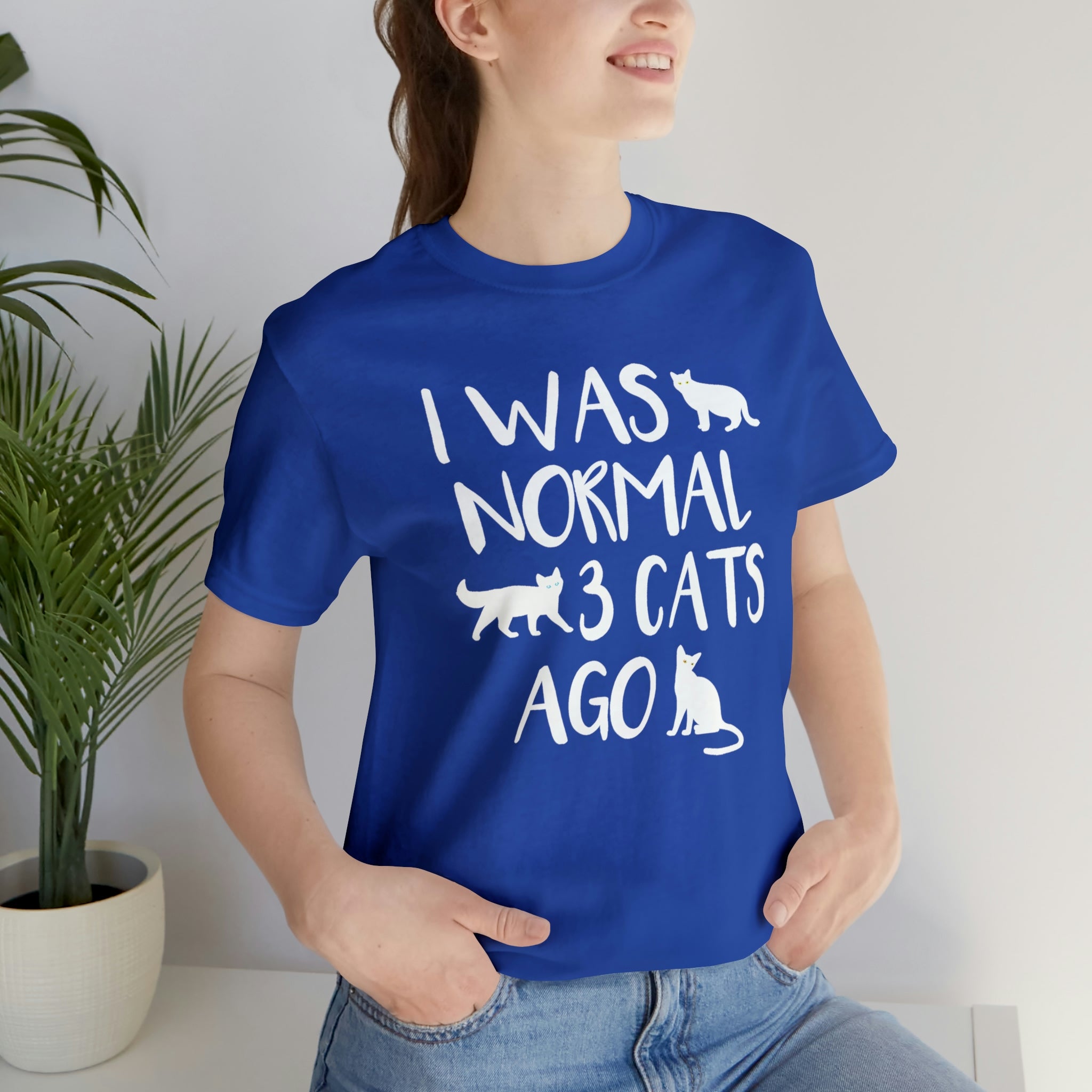 I Was Normal 3 Cats Ago - Unisex Jersey Short Sleeve Tee