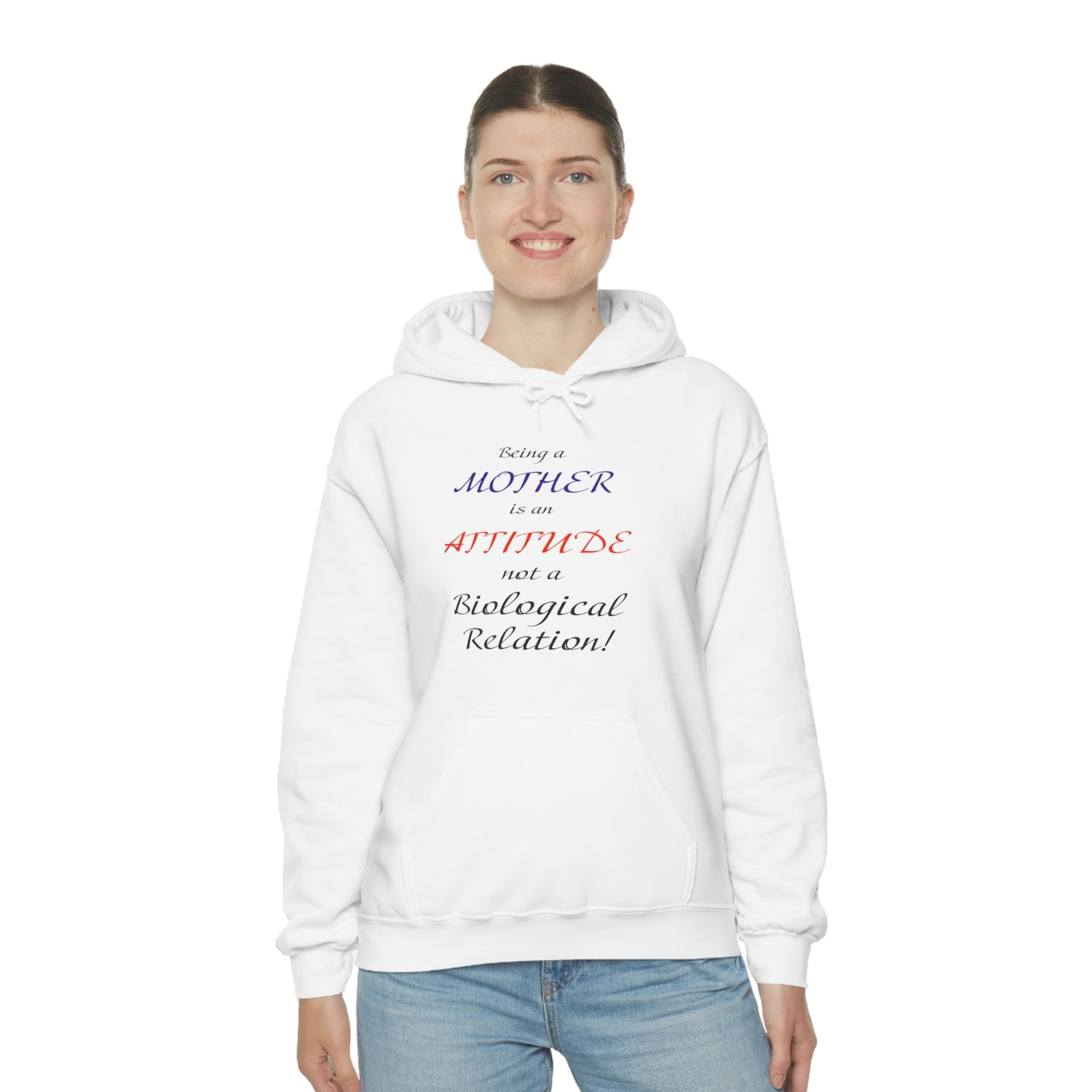 Being A Mother Is An Attitude Not A Biological Relation - Unisex Heavy Blend™ Hooded Sweatshirt