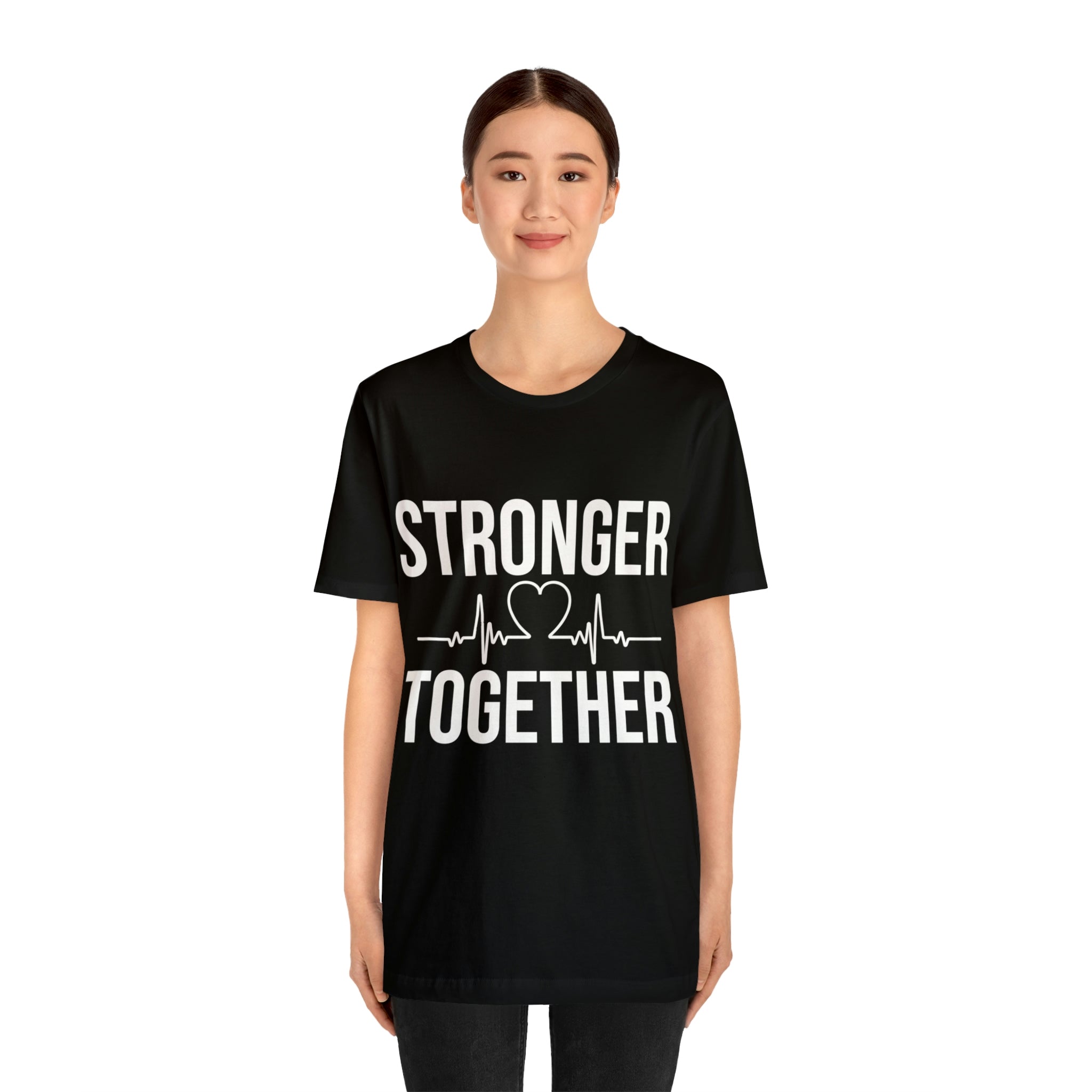 Stronger Together - Unisex Jersey Short Sleeve Tee