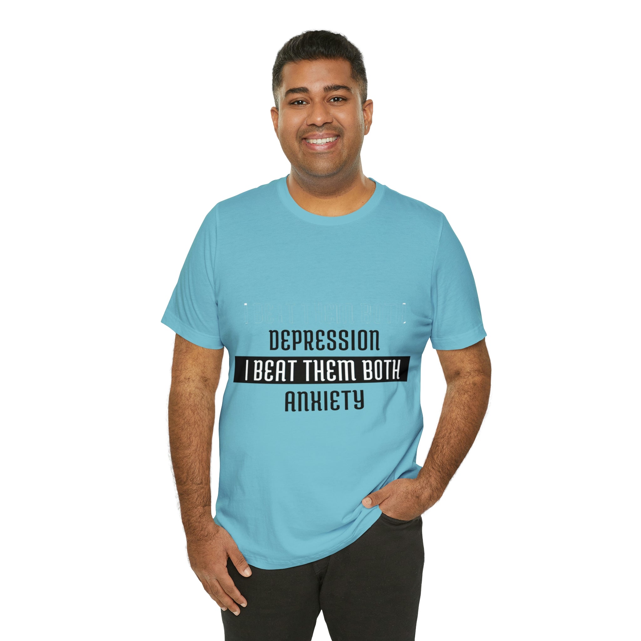 Depression &amp; Anxiety I Beat Then Both - Unisex Jersey Short Sleeve Tee