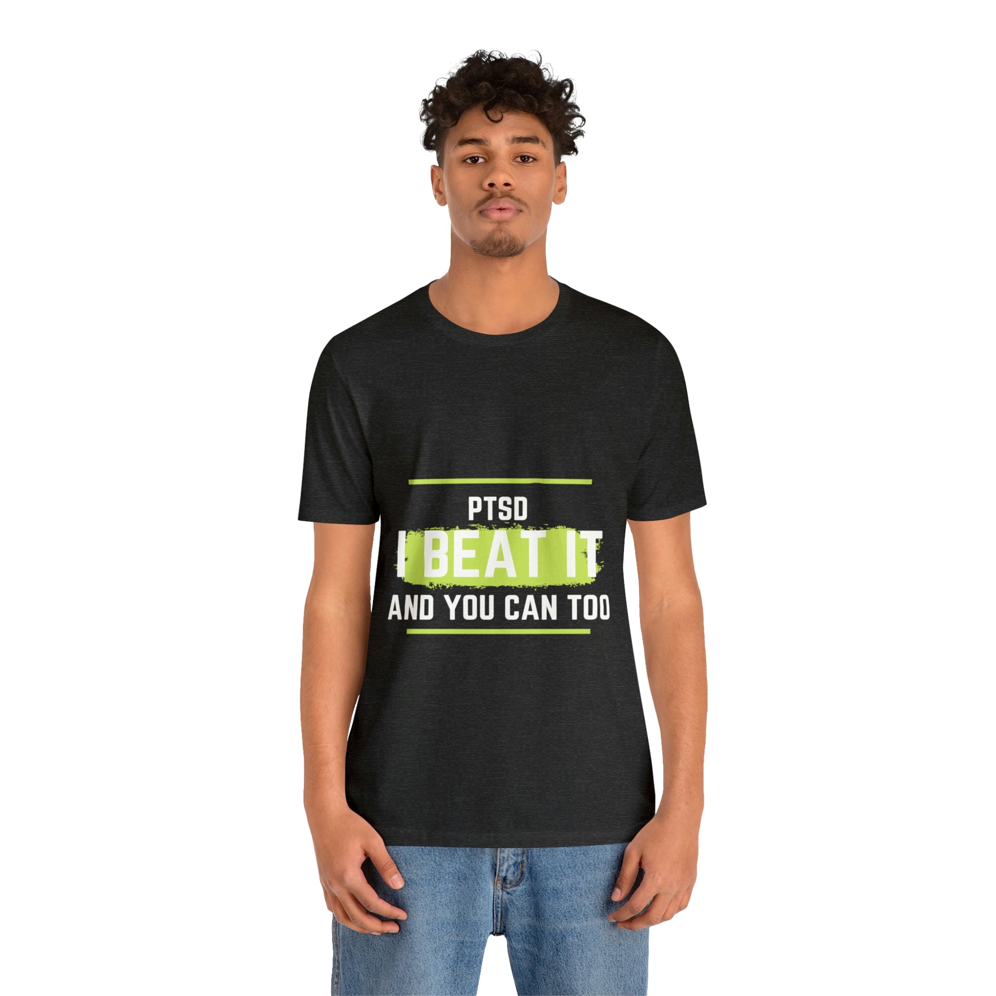 PTSD I Beat It You Can Too - Unisex Jersey Short Sleeve Tee