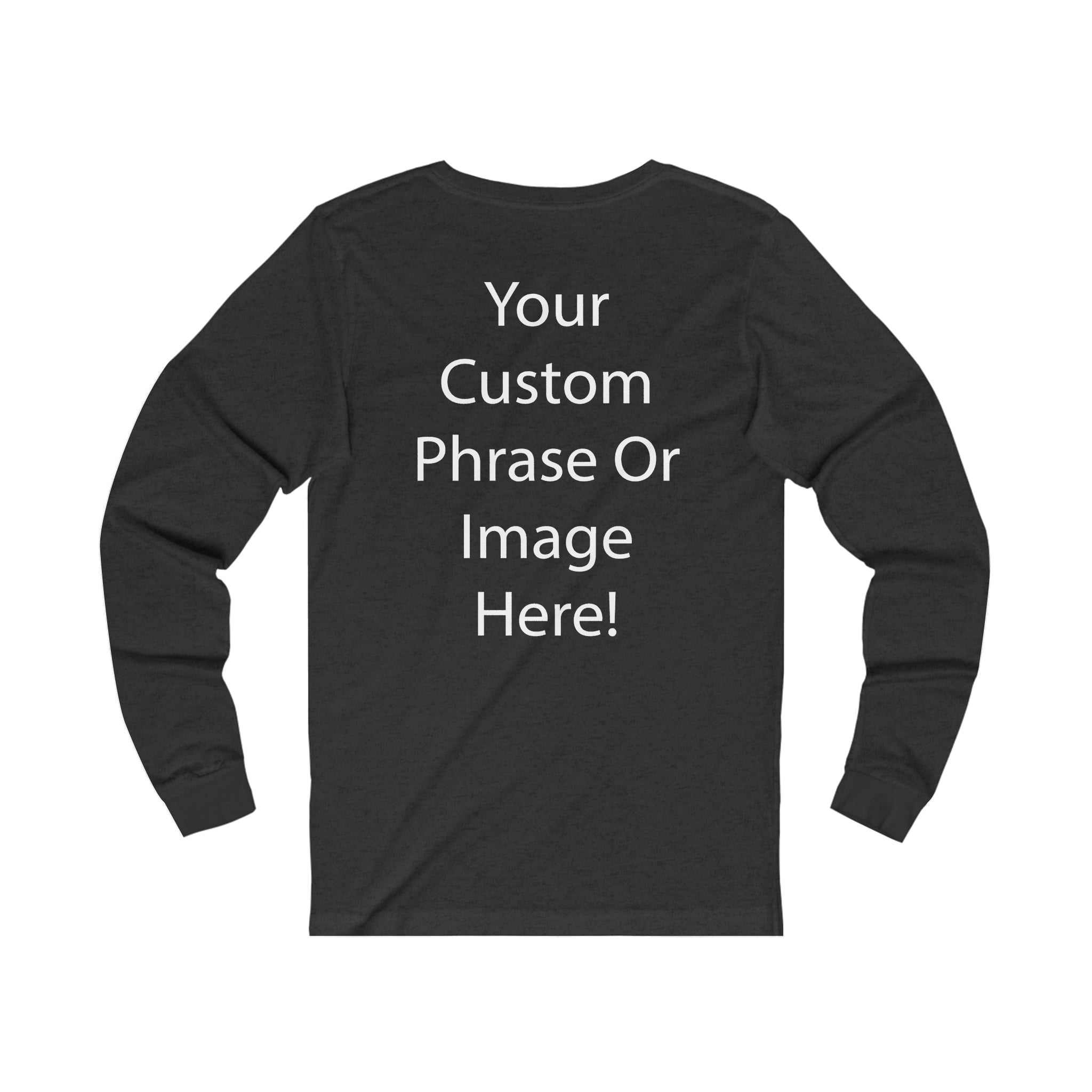 Custom - Unisex Jersey Long Sleeve T-Shirt