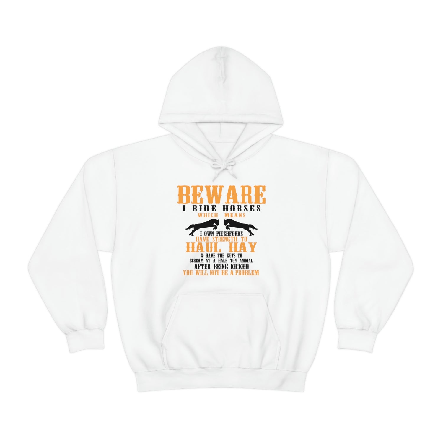 Beware I Ride Horses - Unisex Heavy Blend™ Hooded Sweatshirt