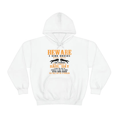 Beware I Ride Horses - Unisex Heavy Blend™ Hooded Sweatshirt