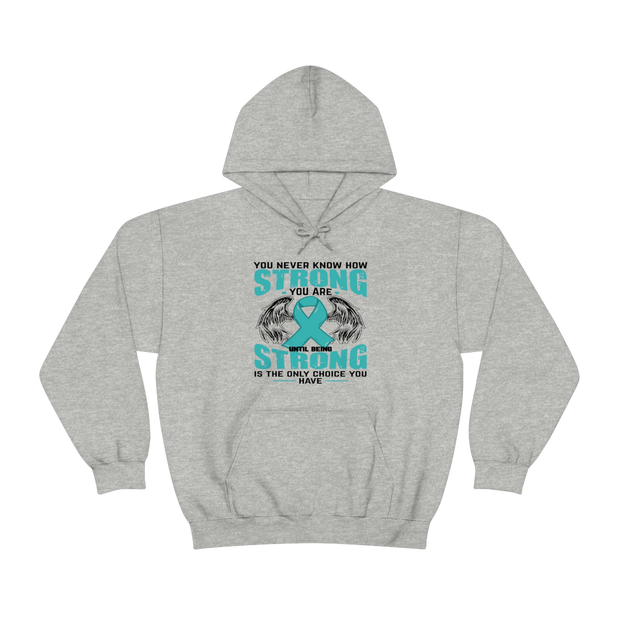 You Never Know How Strong You Are - Unisex Heavy Blend™ Hooded Sweatshirt